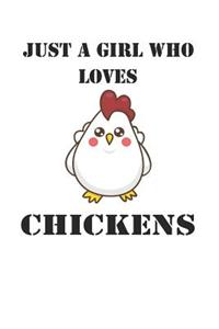 Just A Girl Who Loves Chickens