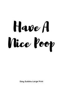 Have a Nice Poop
