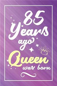 85 Years Ago Queen Was Born