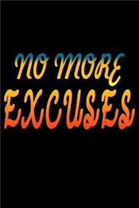 No More Excuses
