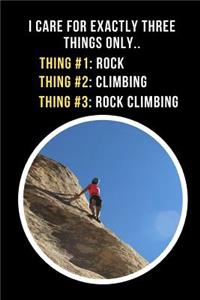 I Care For Exactly Three Things Only - Thing #1