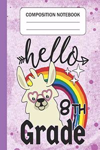 Hello 8th grade - Composition Notebook