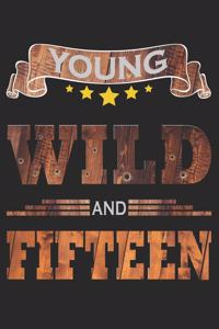 Young Wild And Fifteen