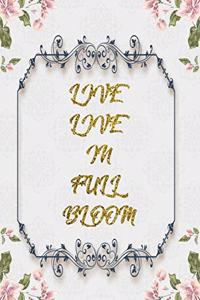 Live Live In Full Bloom