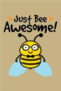 Just Bee Awesome!