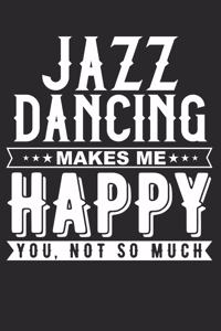 Jazz Dancing Makes Me Happy