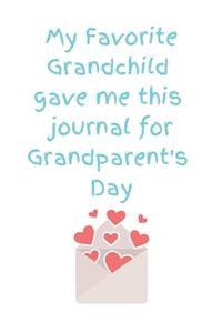 My Favorite Grandchild Gave Me This Journal For Grandparent's Day