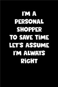 Personal Shopper Notebook - Personal Shopper Diary - Personal Shopper Journal - Funny Gift for Personal Shopper