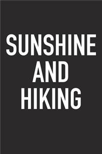 Sunshine and Hiking