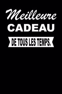 Meilleure Cadeau de Tous Les Temps.