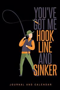 You've Got Me Hook Line and Sinker