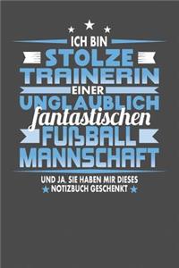 Ich Bin Stolze Trainerin Einer Unglaublich Fantastischen Fußballmannschaft - Und Ja, Sie Haben Mir Dieses Notizbuch Geschenkt