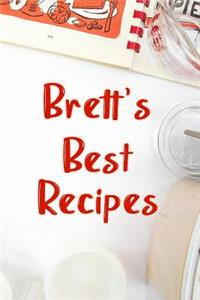 Brett's Best Recipes