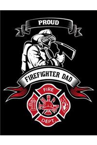 Proud Firefighter Dad
