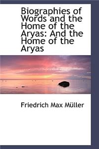 Biographies of Words and the Home of the Aryas