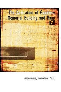 The Dedication of Goodnow Memorial Building and Bagg Hall