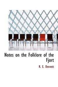 Notes on the Folklore of the Fjort