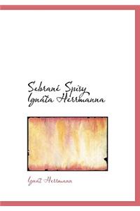 Sebran Spisy Ign Ta Herrmanna