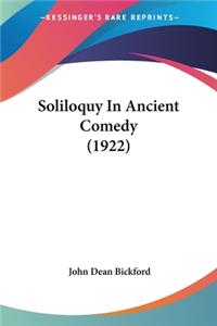 Soliloquy In Ancient Comedy (1922)