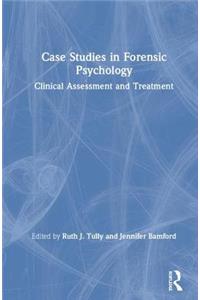 Case Studies in Forensic Psychology