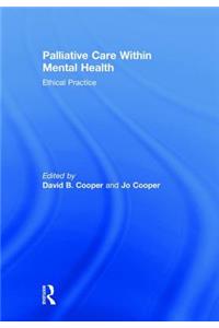 Palliative Care within Mental Health