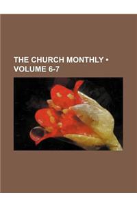 The Church Monthly (Volume 6-7)