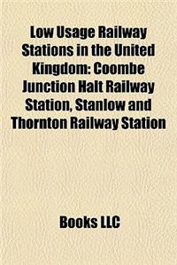 Low Usage Railway Stations in the United Kingdom