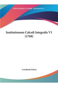 Institutionum Calculi Integralis V1 (1768)
