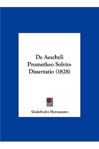 de Aeschyli Prometheo Solvto