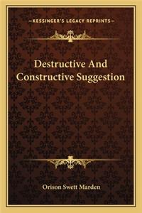 Destructive and Constructive Suggestion