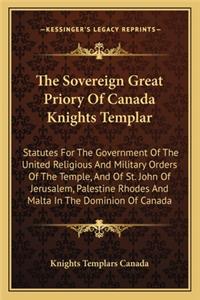 The Sovereign Great Priory Of Canada Knights Templar