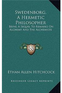 Swedenborg, A Hermetic Philosopher