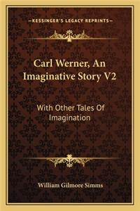 Carl Werner, An Imaginative Story V2