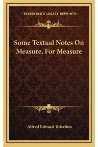 Some Textual Notes On Measure, For Measure