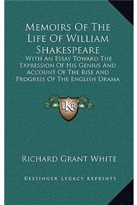 Memoirs of the Life of William Shakespeare