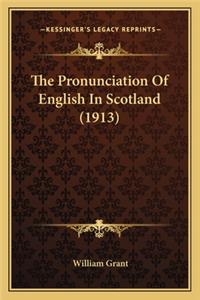 Pronunciation Of English In Scotland (1913)