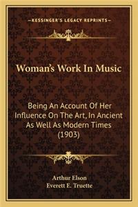 Woman's Work In Music