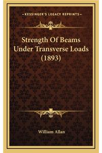 Strength of Beams Under Transverse Loads (1893)
