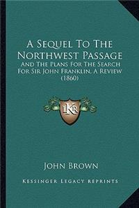 Sequel to the Northwest Passage