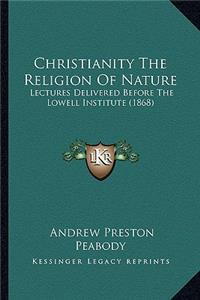 Christianity the Religion of Nature