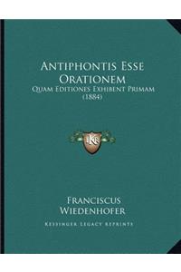 Antiphontis Esse Orationem