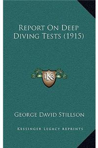 Report On Deep Diving Tests (1915)