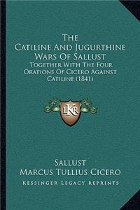 The Catiline And Jugurthine Wars Of Sallust