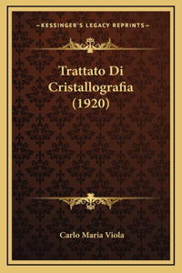Trattato Di Cristallografia (1920)