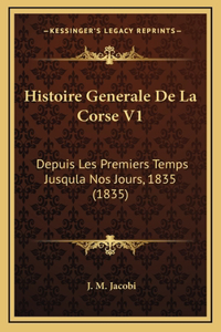 Histoire Generale De La Corse V1