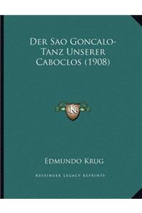 Der Sao Goncalo-Tanz Unserer Caboclos (1908)