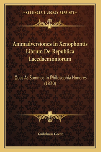 Animadversiones In Xenophontis Librum De Republica Lacedaemoniorum
