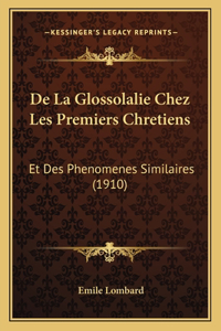 De La Glossolalie Chez Les Premiers Chretiens