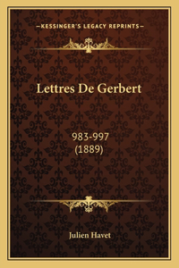 Lettres De Gerbert