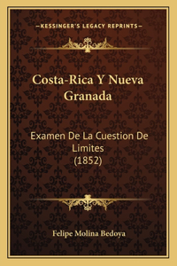 Costa-Rica y Nueva Granada